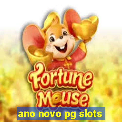 ano novo pg slots